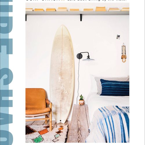 Simpler Ways Vanlife and Roadtrip Marketplace Simpler Ways Surf Shack: Laid-Back Living by the Water - Nina Freudenberger, Brittany Ambridge, Heather Summerville Hardcover