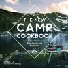 Simpler Ways Vanlife and Roadtrip Marketplace Simpler Ways The New Camp Cookbook: Gourmet Grub for Campers, Road Trippers, and Adventurers - Linda Ly and Will Taylor Hardcover