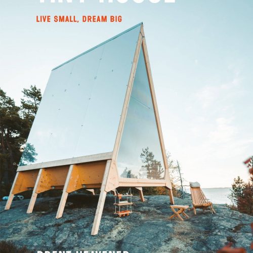 Simpler Ways Vanlife and Roadtrip Marketplace Simpler Ways Tiny House: Live Small, Dream Big - Brent Heavener Hardcover