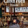 Simpler Ways Vanlife and Roadtrip Marketplace Simpler Ways Cabin Porn: Inside - Zach Klein Paperback