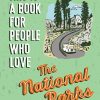 Simpler Ways Vanlife and Roadtrip Marketplace Simpler Ways This Is a Book for People Who Love the National Parks - Matt Garczynski and Brainstorm